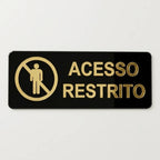 Placa Acesso Restrito Sinalização Entrada Proibida Recepção