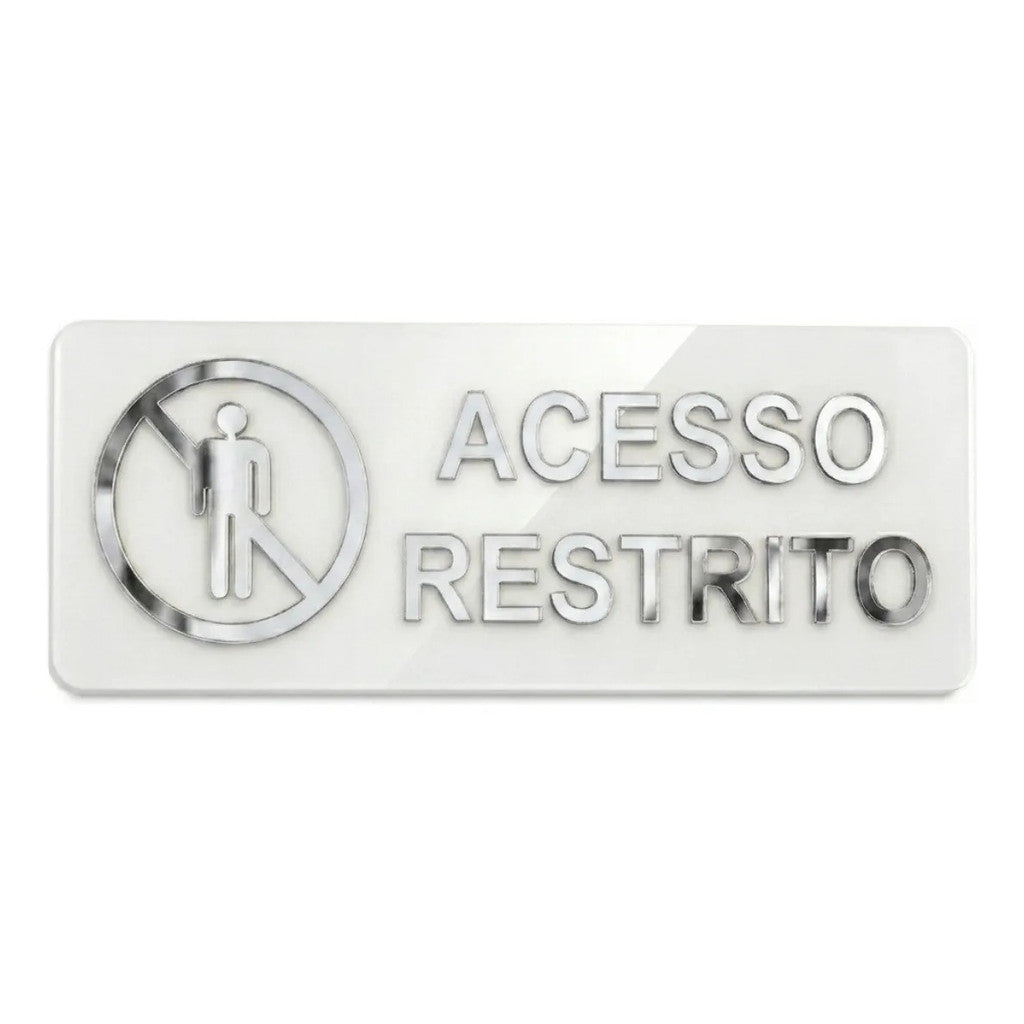 Placa Acesso Restrito Sinalização Entrada Proibida Recepção